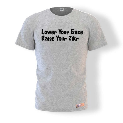 Lower Your Gaze, Raise Your Zikr