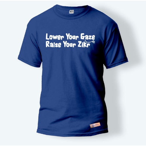 Lower Your Gaze, Raise Your Zikr