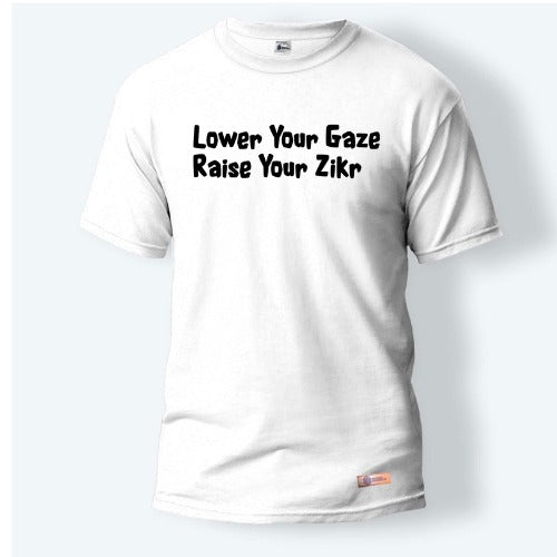 Lower Your Gaze, Raise Your Zikr