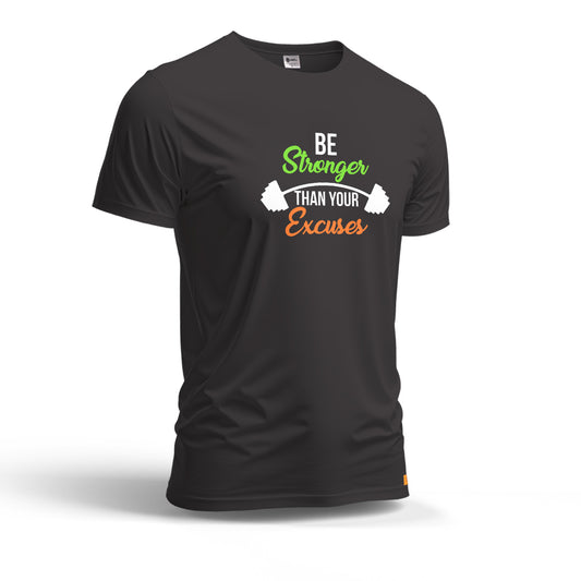 Be Stronger Than Your Excuses | Dry Fit T-Shirt
