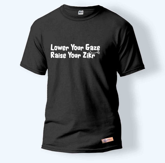 Lower Your Gaze, Raise Your Zikr | Round Neck T-Shirt for Men