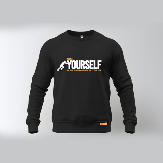 Push Yourself | Sweatshirt | Pre Winter Sale
