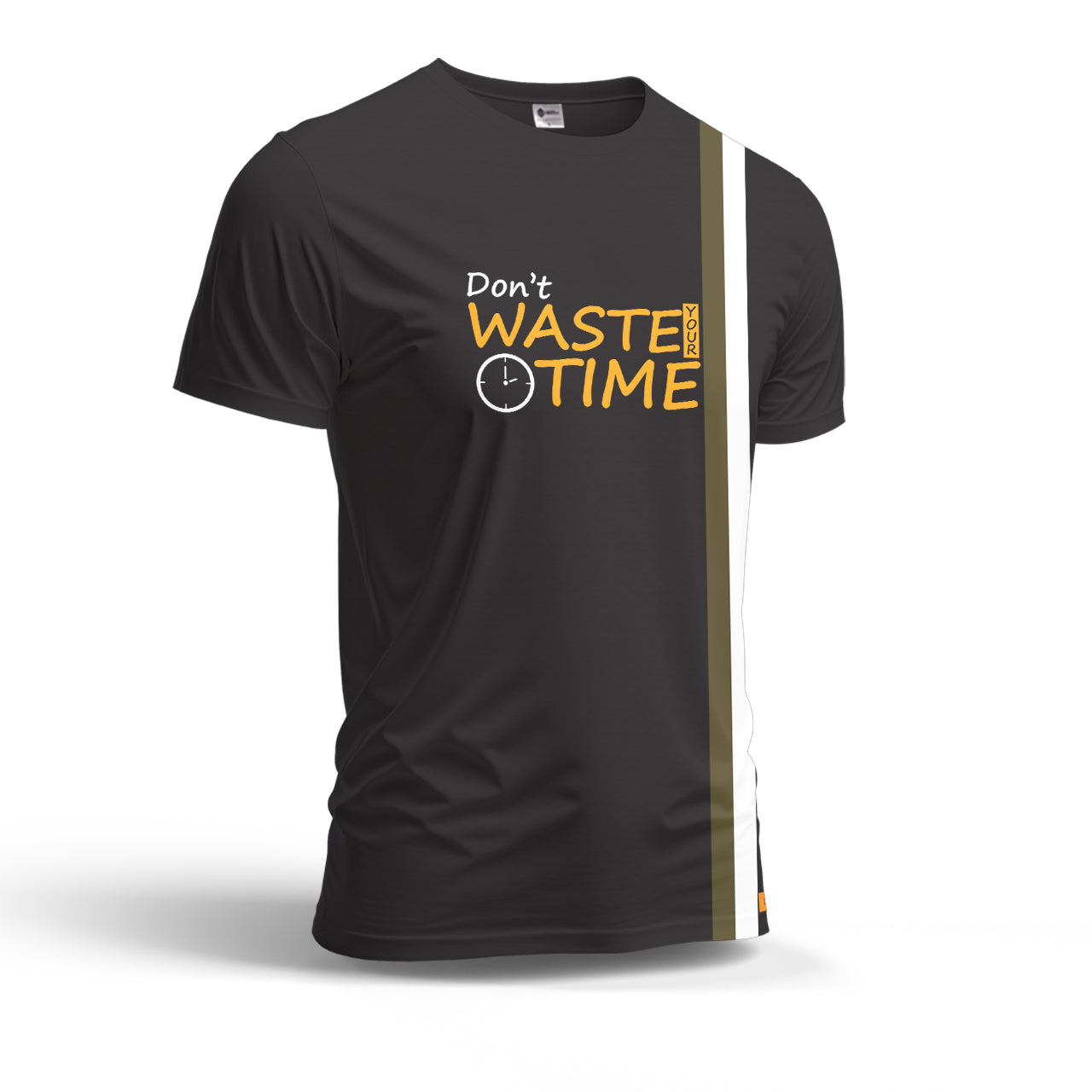 Don't Waste your time Dry Fit T-Shirt