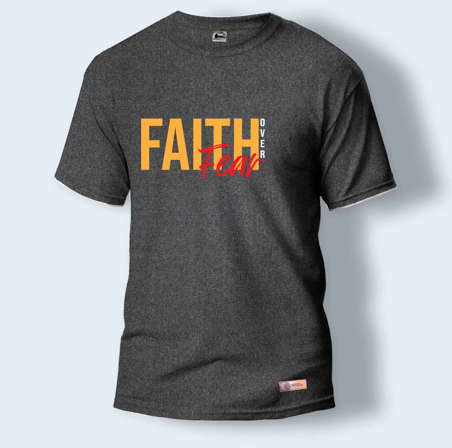 Faith Over Fear | Round Neck T-Shirt for Men