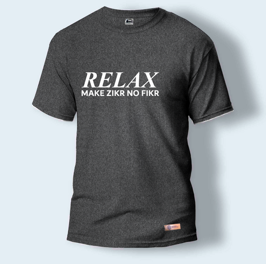 Relax Make Zikr No Fikr | Round Neck T-Shirt for Men