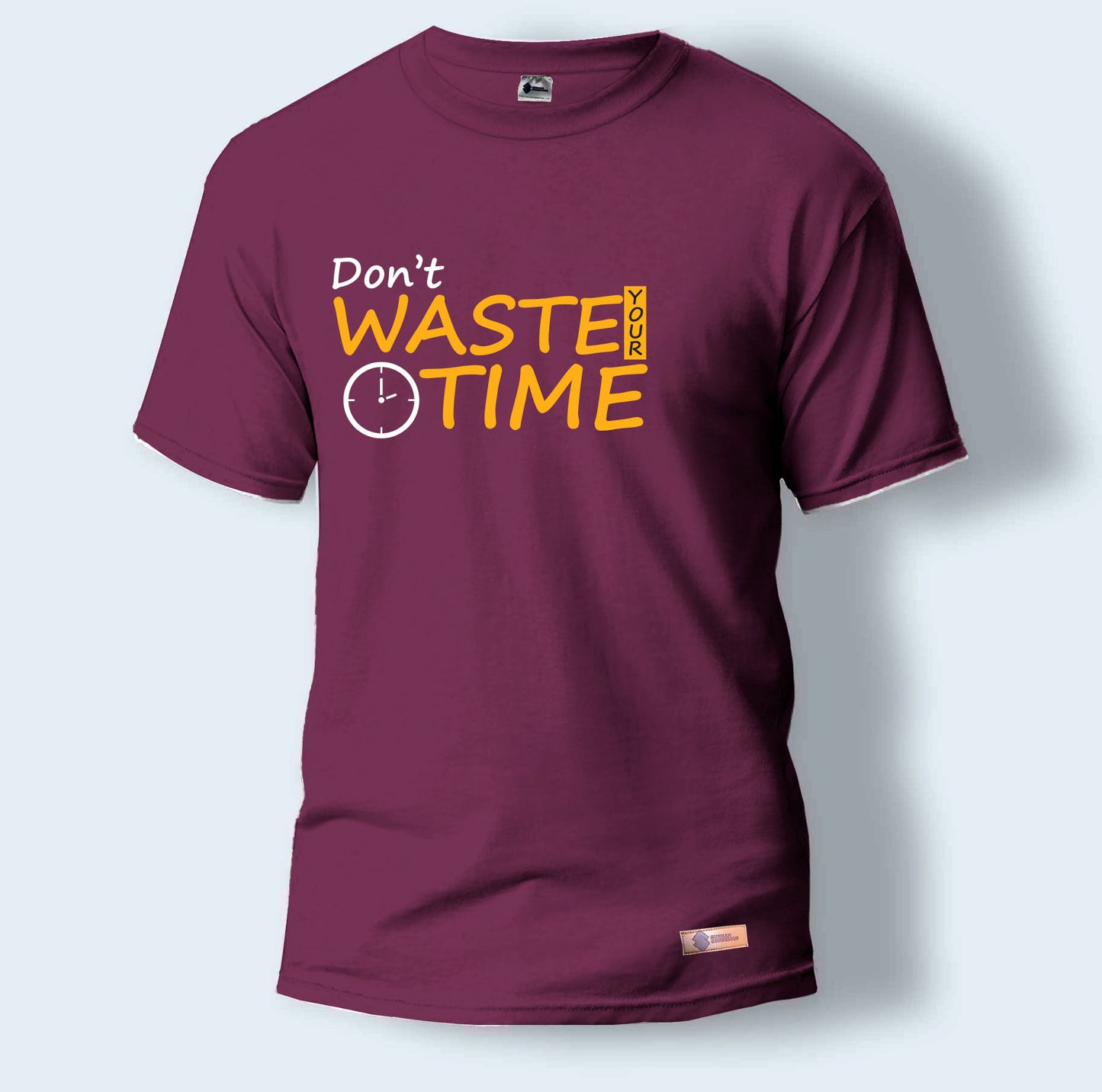 Don't Waste your time | Round Neck T-Shirt for Men