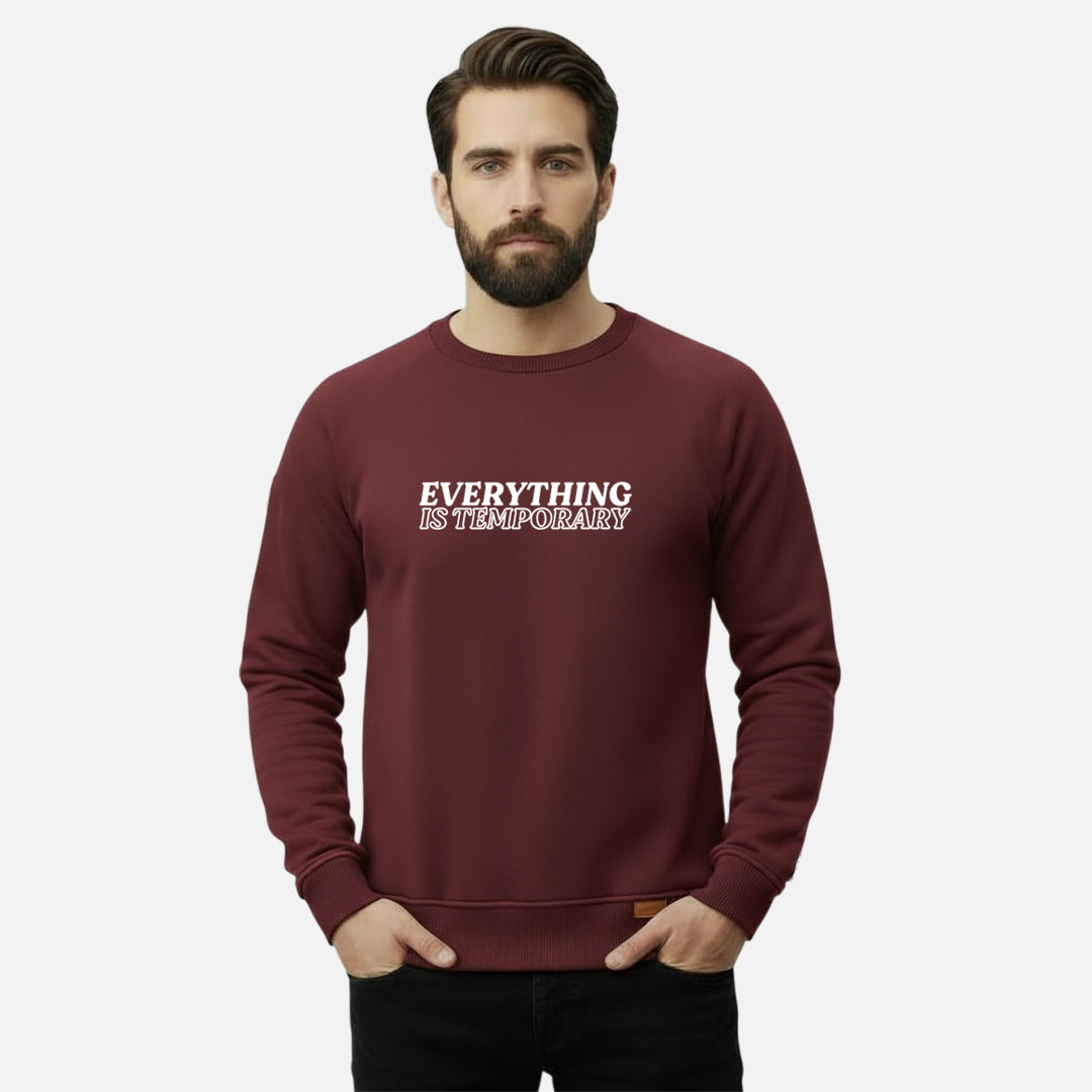 Everything is Temporary | Sweatshirts