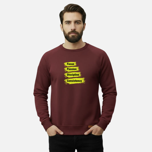 Focus, Passion, Discipline and Consistency | Sweatshirts