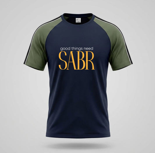Good Things Need Sabr | Dry Fit Round Neck T-Shirt