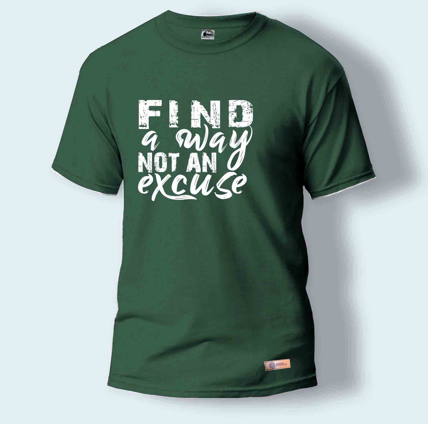 Find a Way Not an Excuse | Round Neck T-Shirt for Men