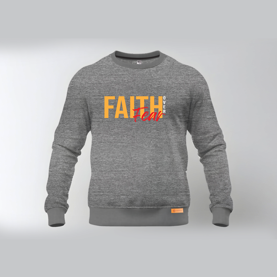 Faith Over Fear | Sweatshirt | Pre Winter Sale