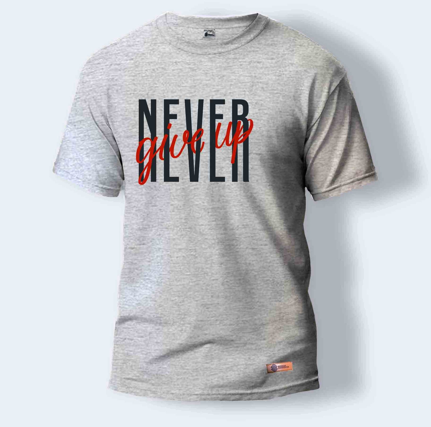 Never Give Up | Round Neck T-Shirt for Men