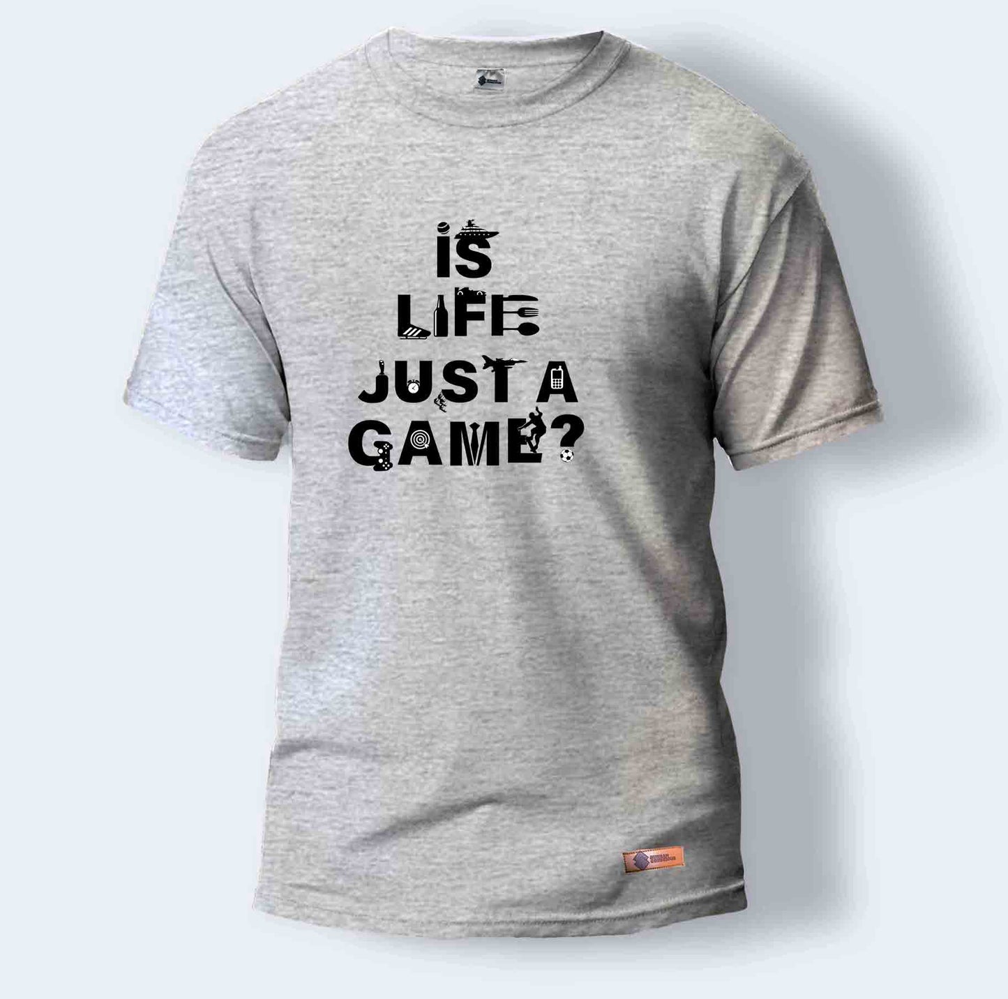 Is Life Just A Game | Round Neck T-Shirt for Men
