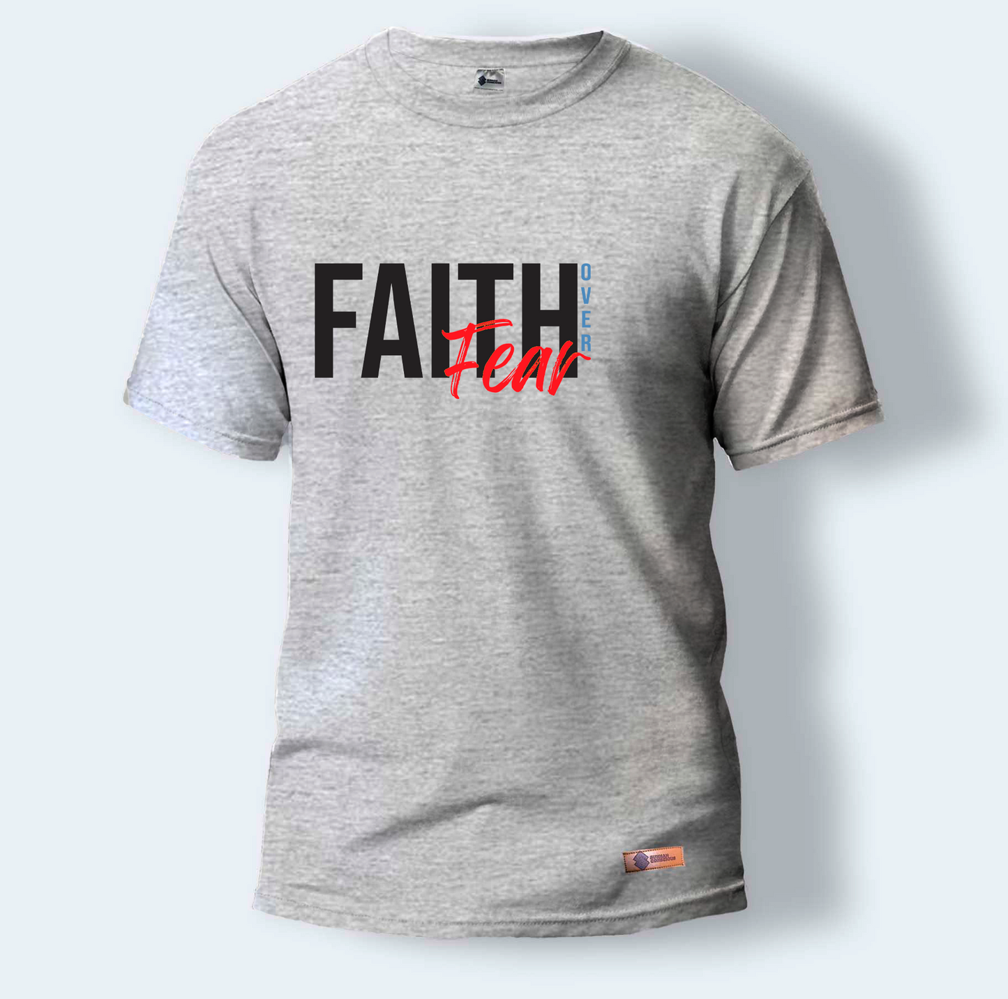 Faith Over Fear | Round Neck T-Shirt for Men