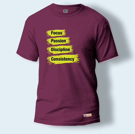 Focus, Passion, Discipline and Consistency | Round Neck T-Shirt for Men