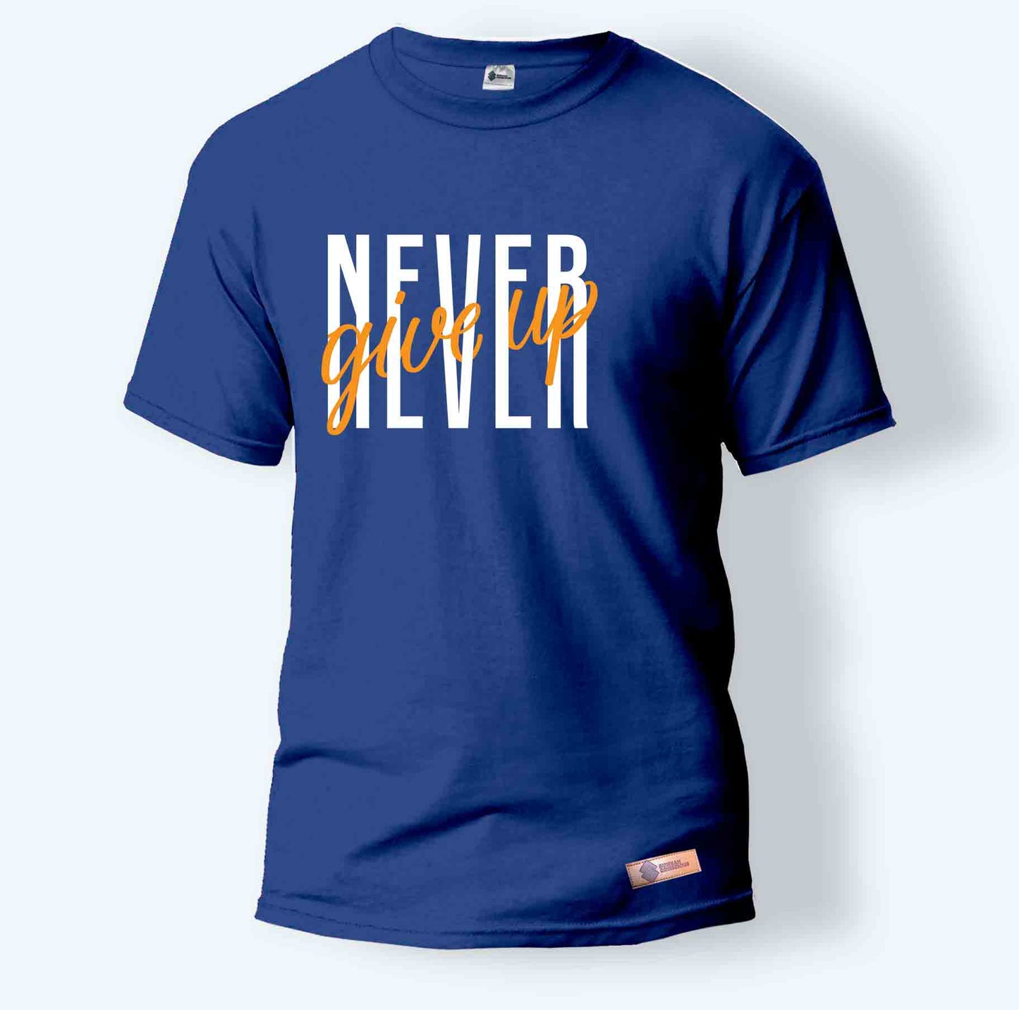 Never Give Up | Round Neck T-Shirt for Men