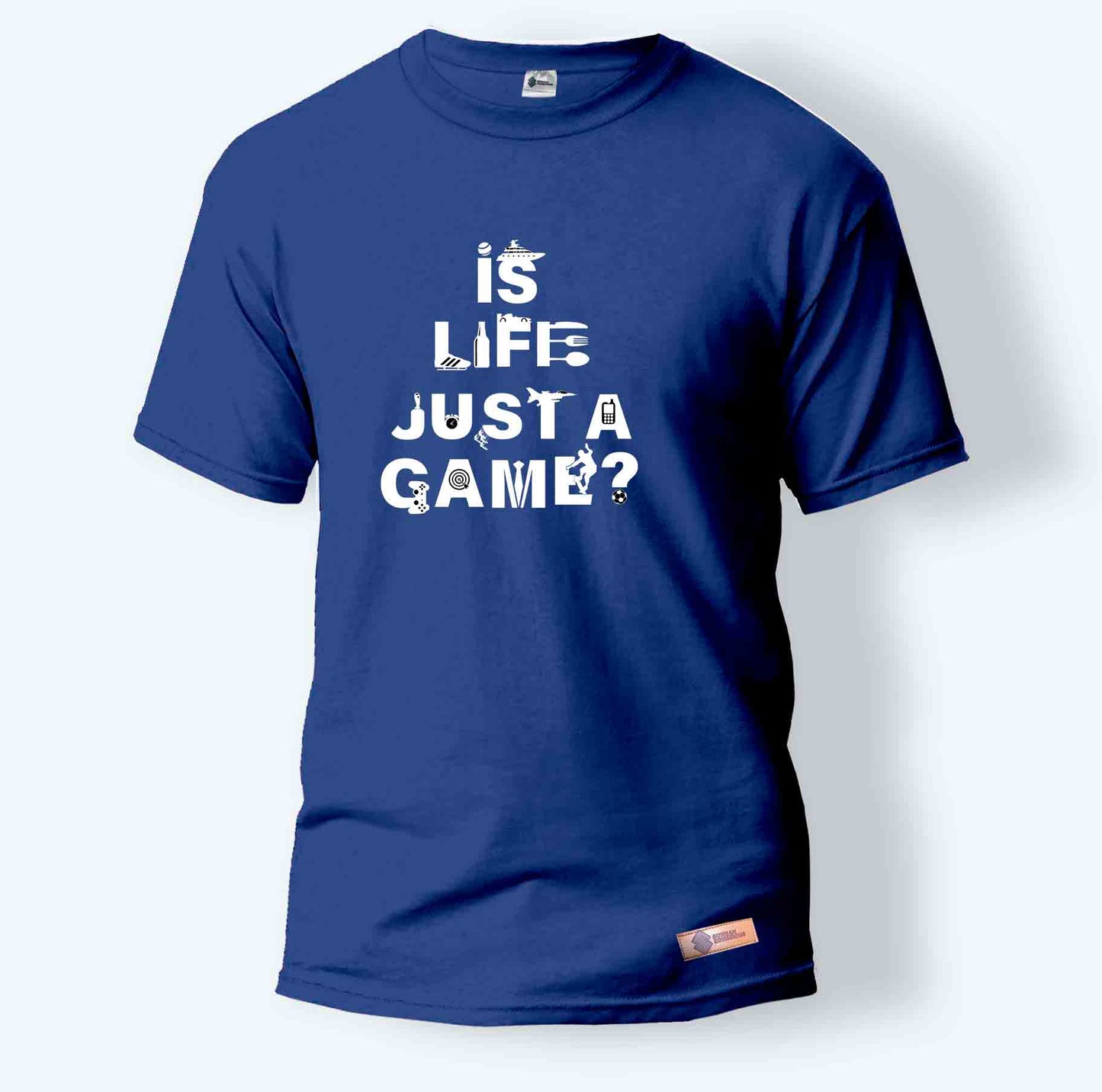 Is Life Just A Game | Round Neck T-Shirt for Men