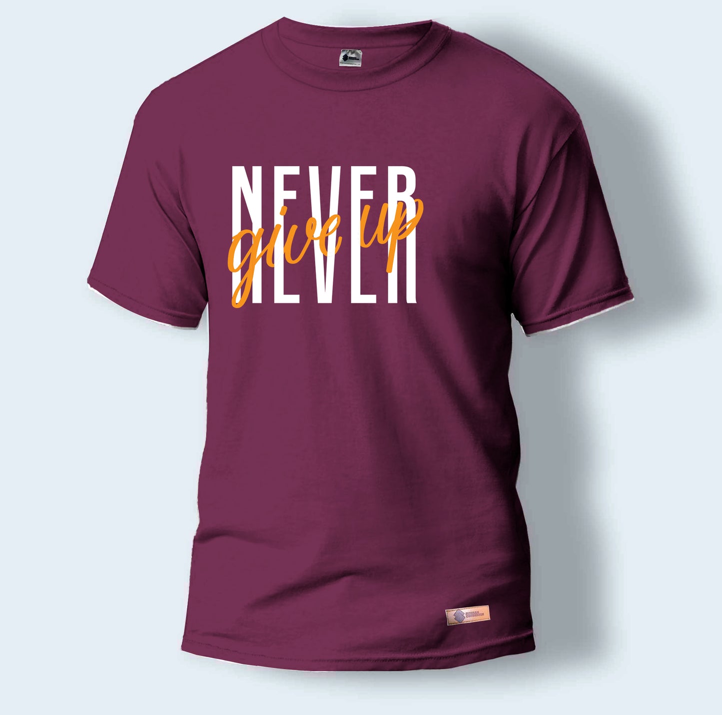 Never Give Up | Round Neck T-Shirt for Men