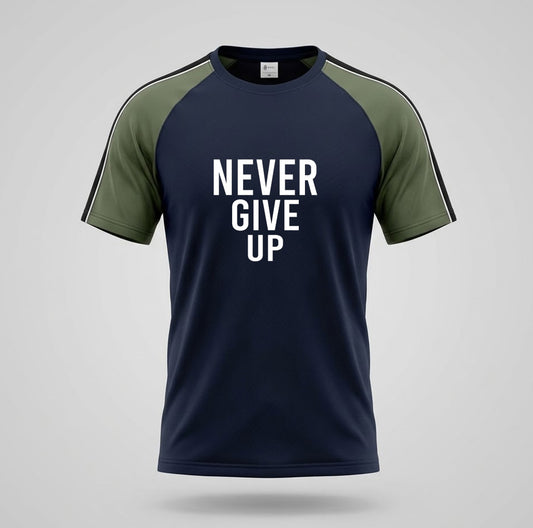 Never give up | Dry Fit Round Neck T-Shirt