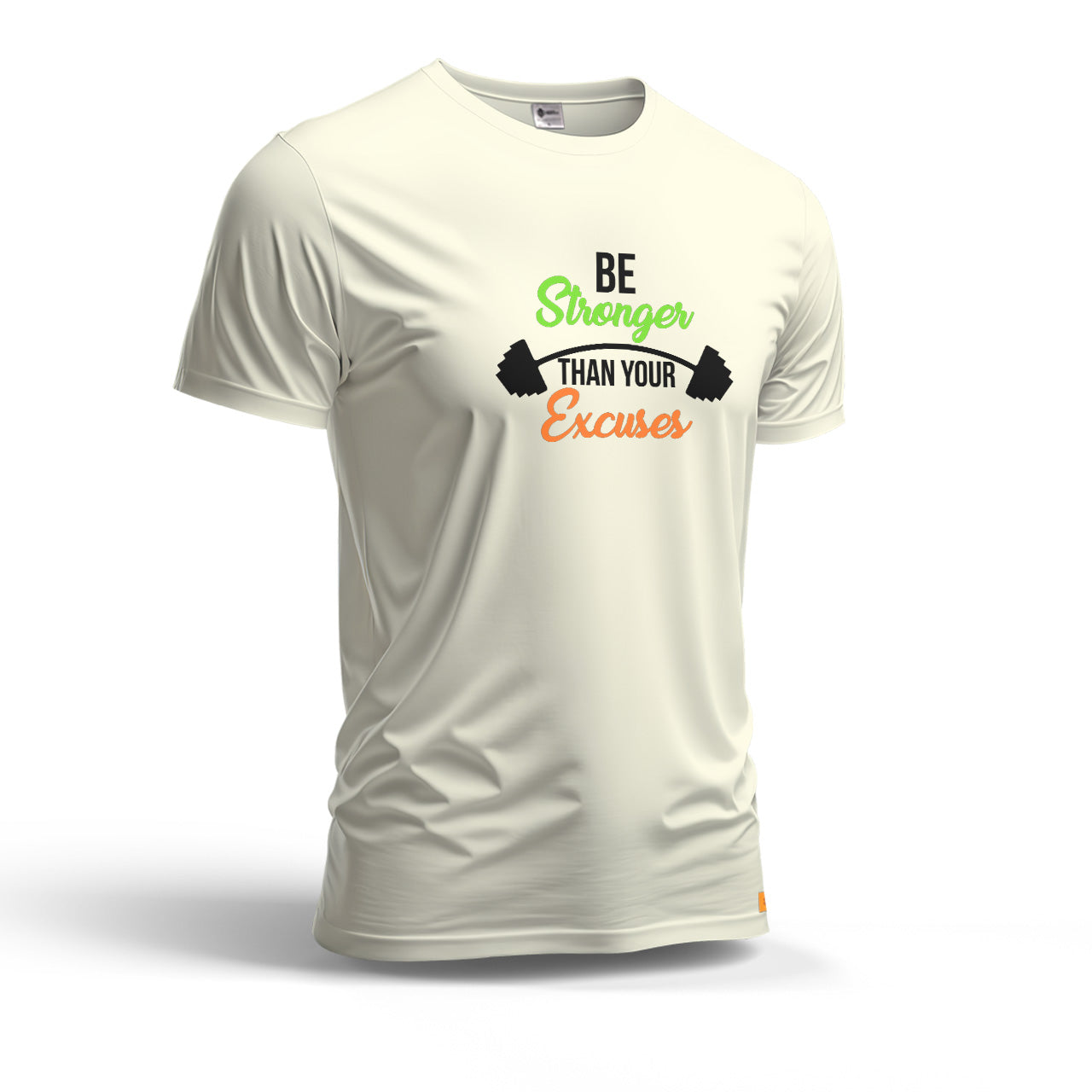 Be Stronger Than Your Excuses | Dry Fit T-Shirt