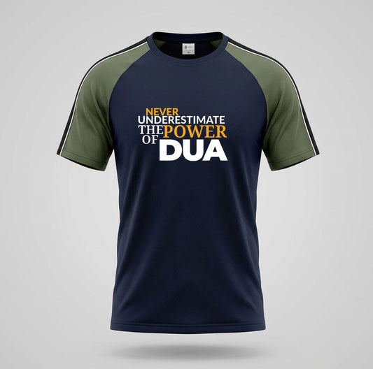 Never Underestimate the Power of Dua | Dry Fit Round Neck T-Shirt