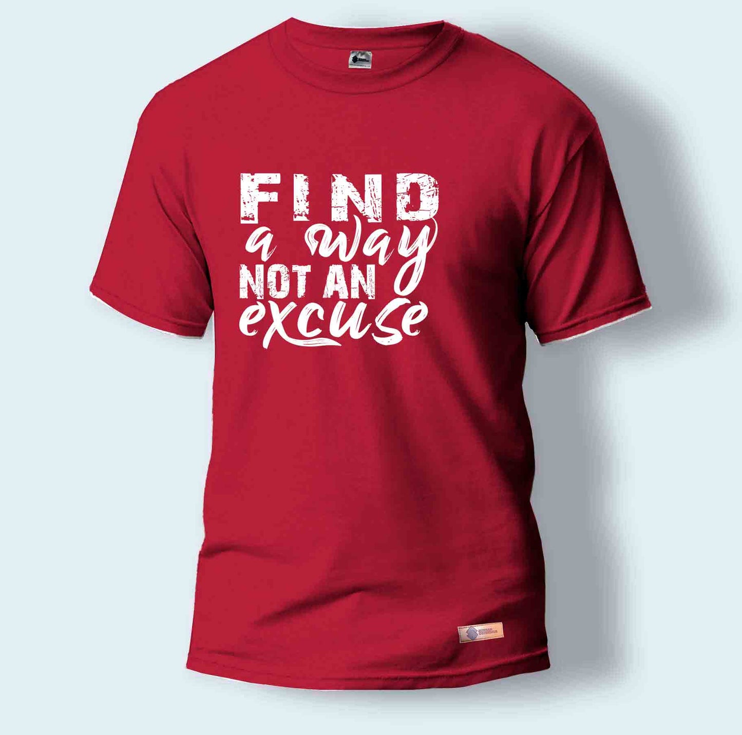 Find a Way Not an Excuse | Round Neck T-Shirt for Men