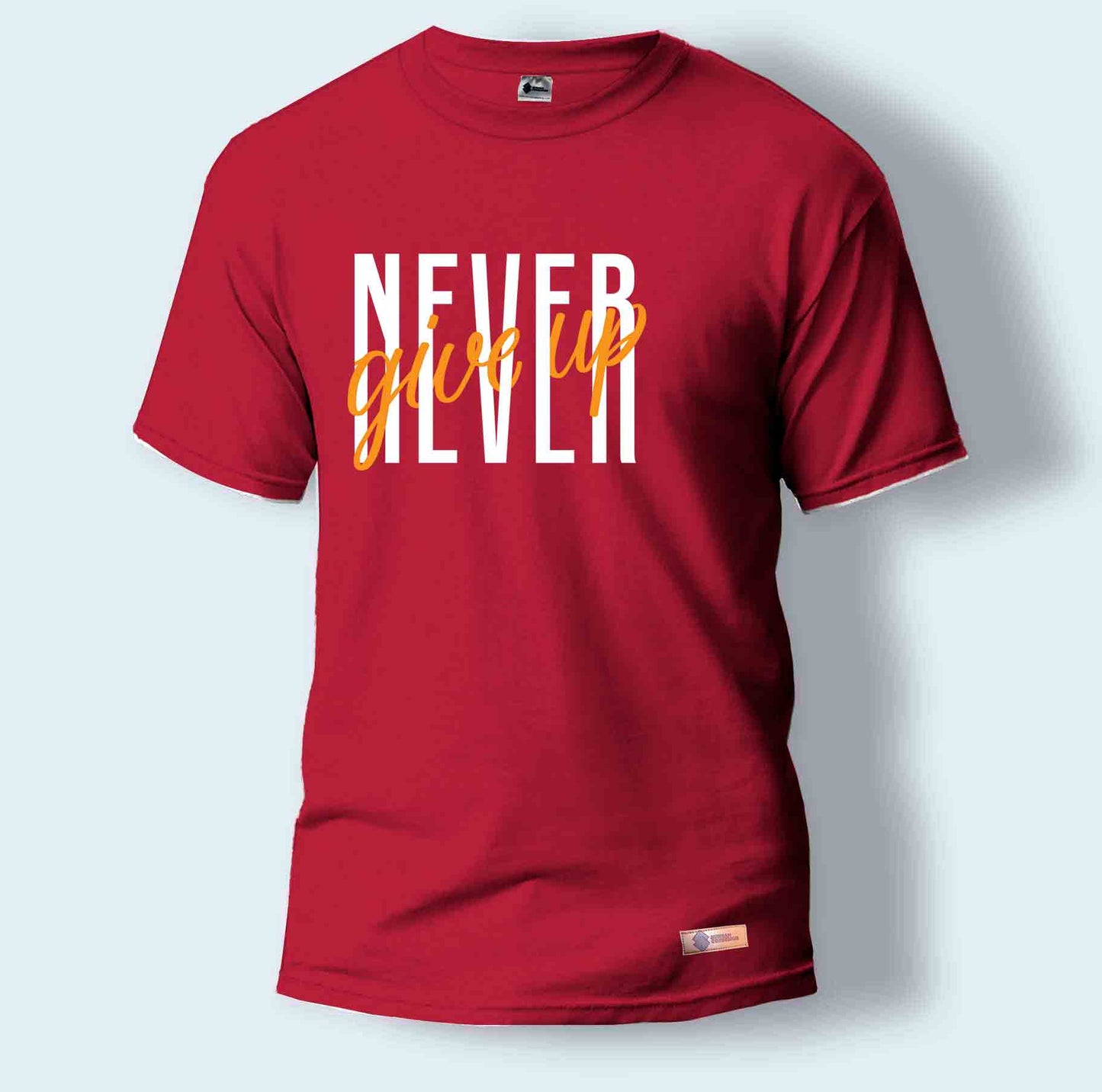 Never Give Up | Round Neck T-Shirt for Men