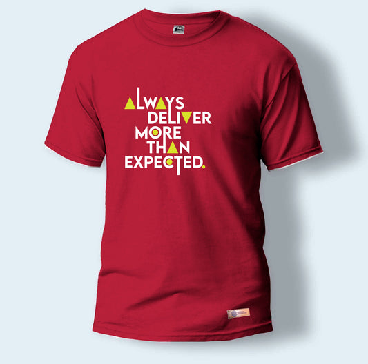 Always Deliver More Than Expected. | Round Neck T-Shirt for Men