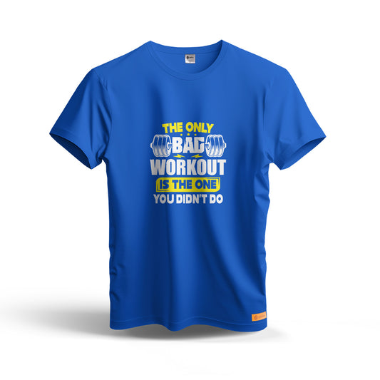 The Only Bag Workout is The One You Didn't Do | Dry Fit T-Shirt