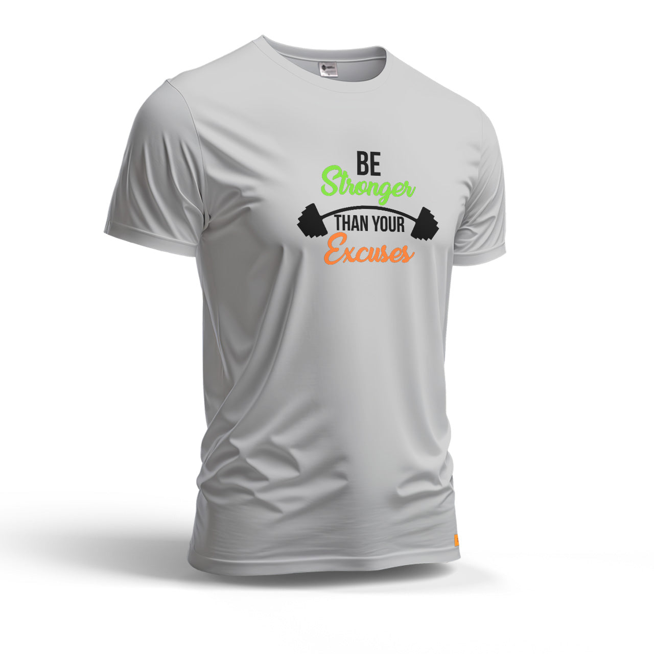 Be Stronger Than Your Excuses | Dry Fit T-Shirt