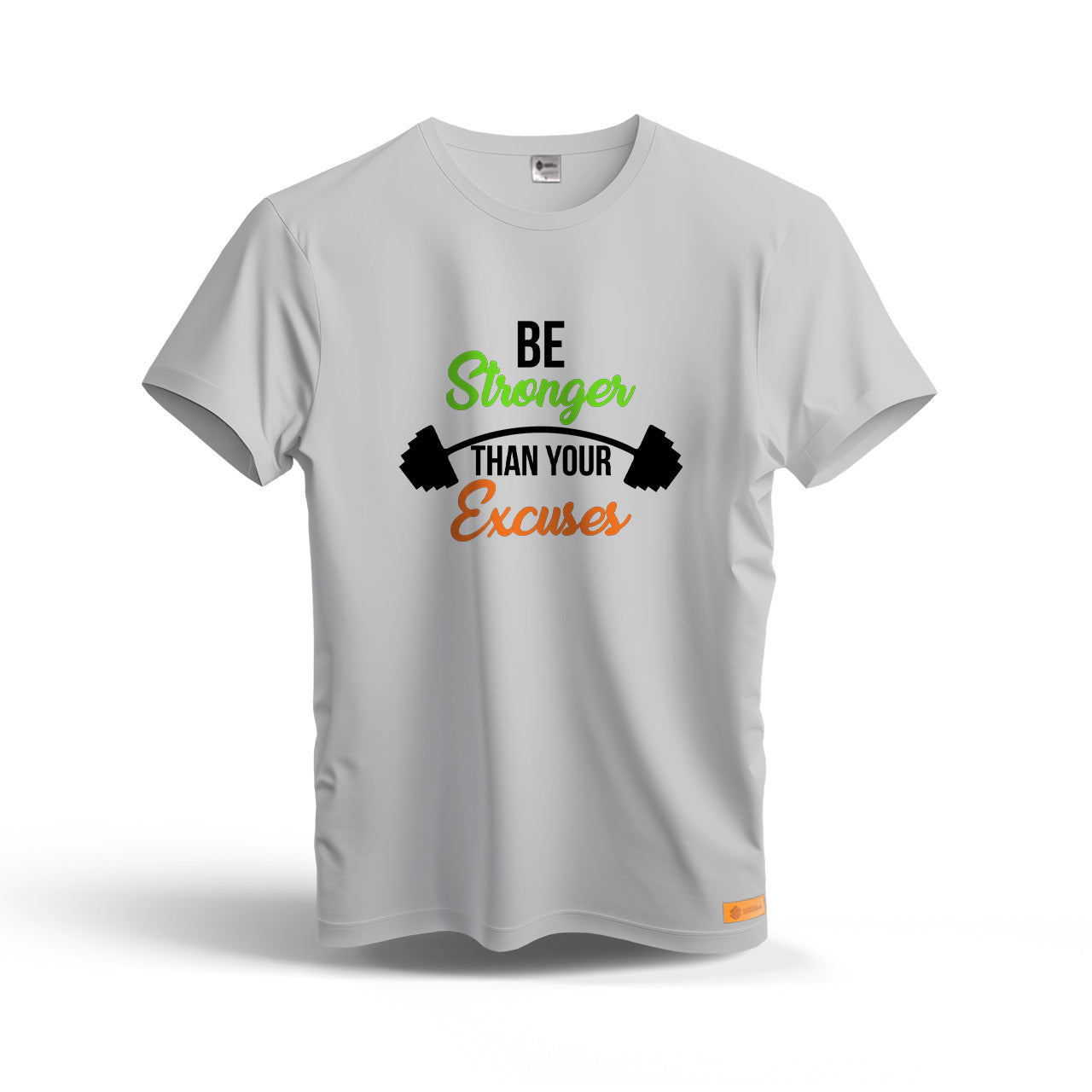 Be Stronger Than Your Excuses | Dry Fit T-Shirt