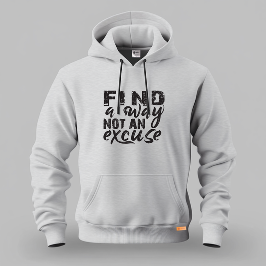 Find a Way Not an Excuse Kangaroo Hoodie