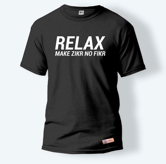 Relax Make Zikr No Fikr
