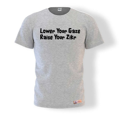 Lower Your Gaze, Raise Your Zikr