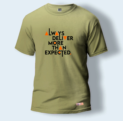 Always Deliver More Than Expected. | Round Neck T-Shirt for Men