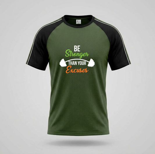 Be stronger then you Excuses | Dry Fit Round Neck T-Shirt