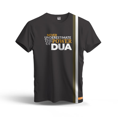 Never Underestimate  The Power Of Dua Dry Fit T-Shirt