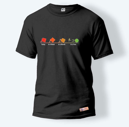 Today, In a Week, In a Month and In a Year | Round Neck T-Shirt for Men