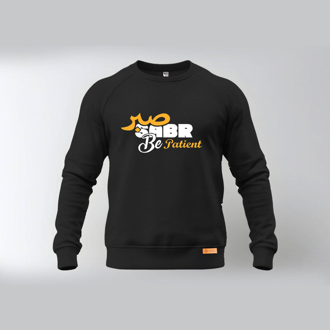 Sabr be Patient Sweatshirts