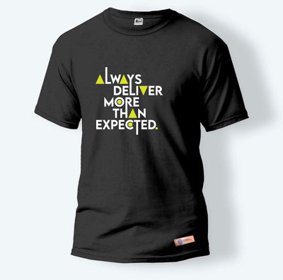 Always Deliver More Than Expected. | Round Neck T-Shirt for Men