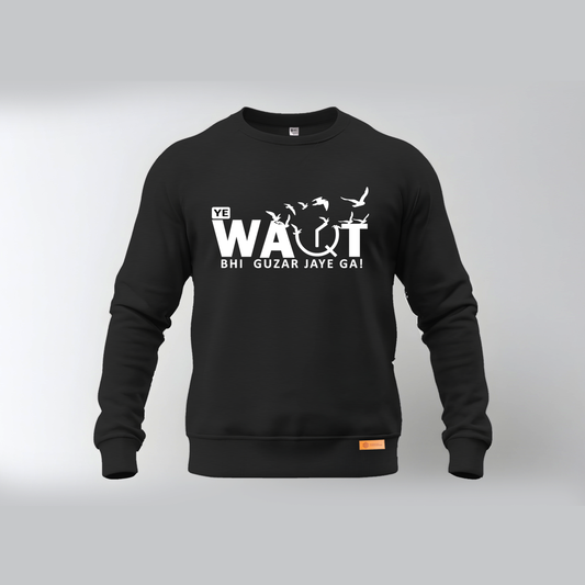 Ya Waqt bhi Guzar Jaye Ga! Sweatshirts