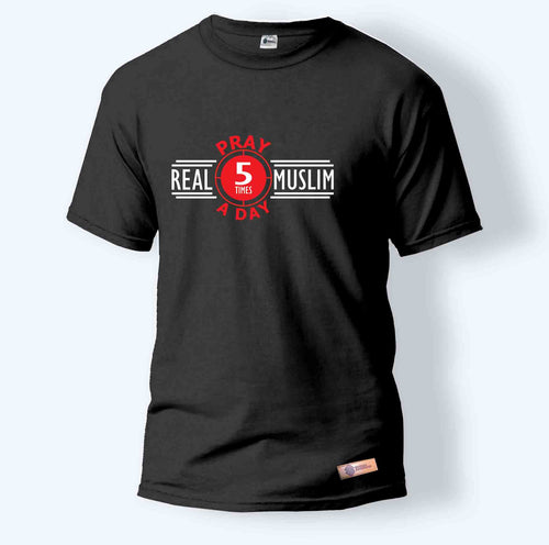 Real Muslim Pray 5 Times a Day | Round Neck T-Shirt for Men
