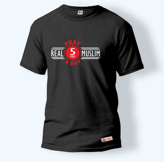 Real Muslim Pray 5 Times a Day | Round Neck T-Shirt for Men