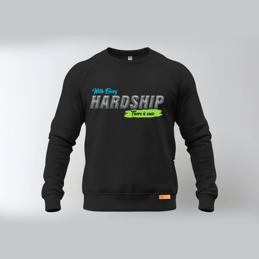 With Every Hardship There is Ease Sweatshirts