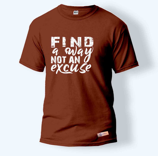 Find a Way Not an Excuse
