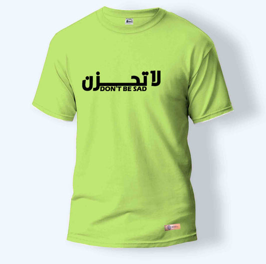Don't Be Sad | Round Neck T-Shirt for Men