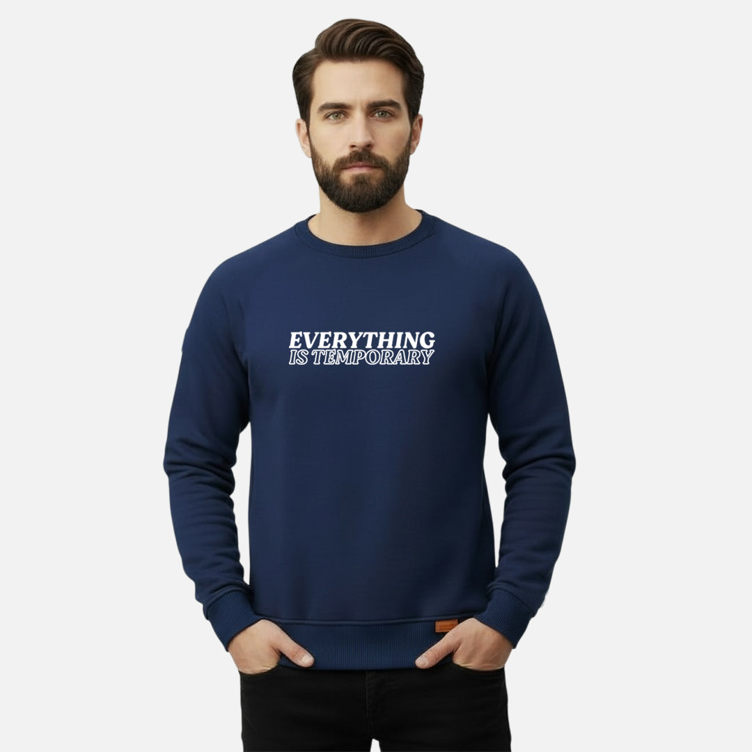 Everything is Temporary | Sweatshirts