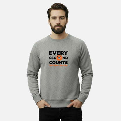 Every Second Counts | Sweatshirts