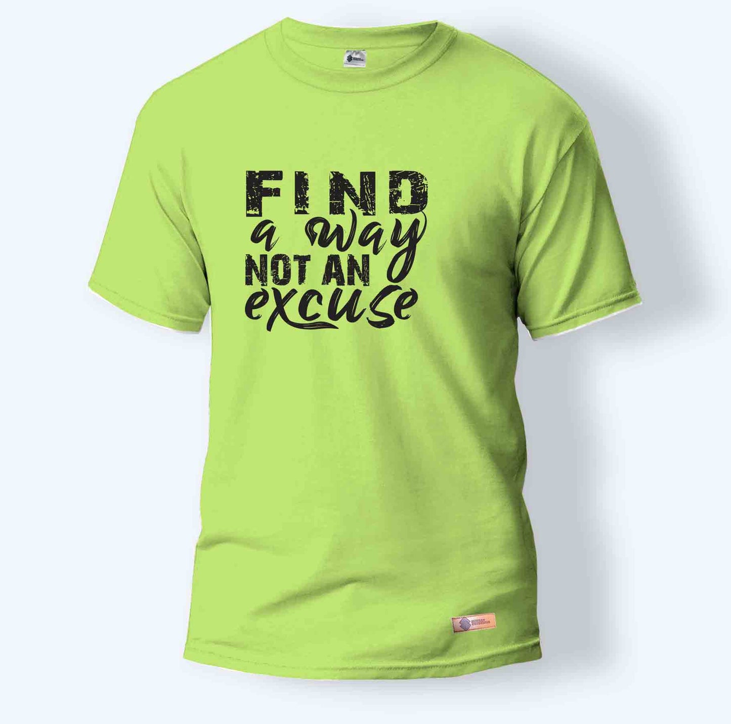 Find a Way Not an Excuse | Round Neck T-Shirt for Men