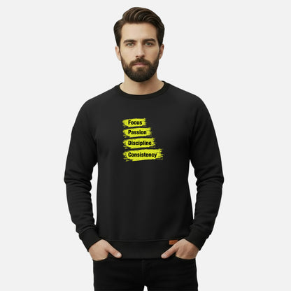 Focus, Passion, Discipline and Consistency | Sweatshirts
